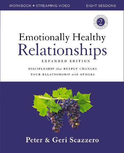 Cover image for Emotionally Healthy Relationships Expanded Edition Workbook plus Streaming Video