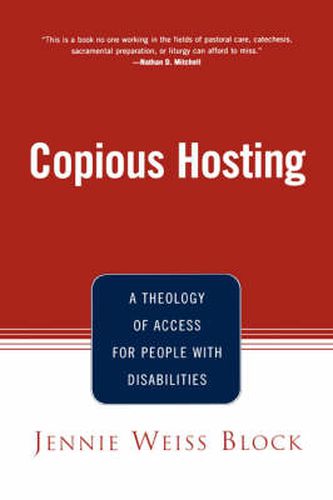 Copious Hosting: A Theology of Access for People with Disabilities