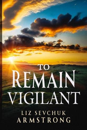 Cover image for To Remain Vigilant