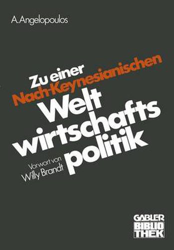 Cover image for Zu einer Nach-Keynesianischen Weltwirtschaftspolitik