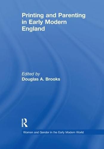 Cover image for Printing and Parenting in Early Modern England