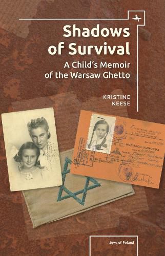 Cover image for Shadows of Survival: A Child's Memoir of the Warsaw Ghetto