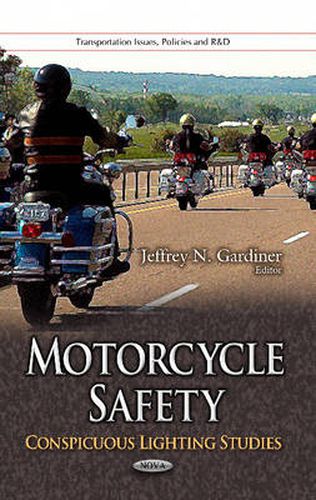 Cover image for Motorcycle Safety: Conspicuous Lighting Studies