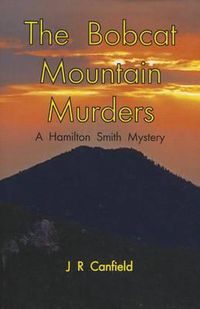 Cover image for The Bobcat Mountain Murders: A Hamilton Smith Mystery