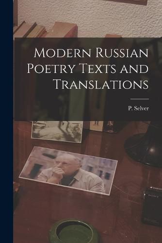 Modern Russian Poetry Texts and Translations