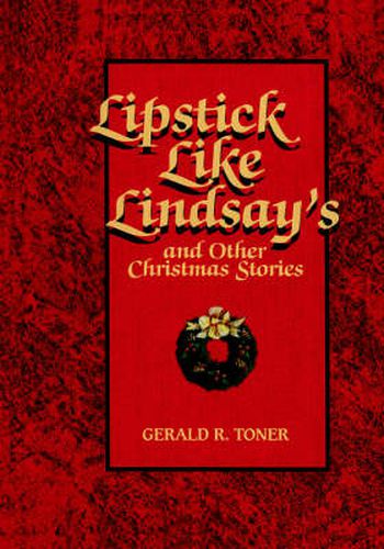 Lipstick Like Lindsay's and Other Christmas Stories