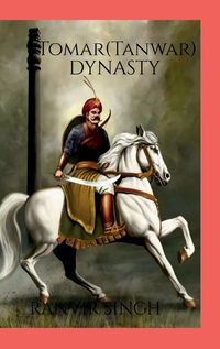 Cover image for Tomar (Tanwar) Dynasty