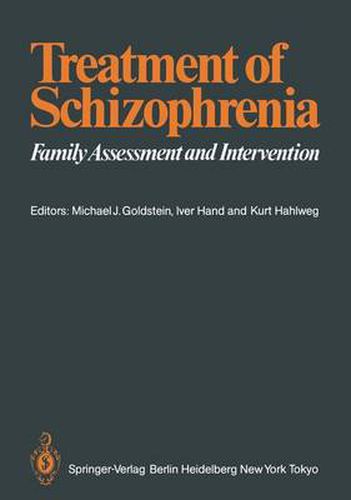 Treatment of Schizophrenia: Family Assessment and Intervention