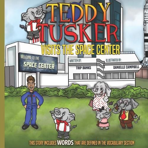 Cover image for Teddy Tusker Visits The Space Center