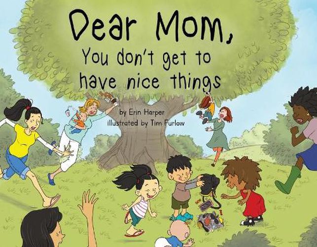 Cover image for Dear Mom, You Don't Get To Have Nice Things