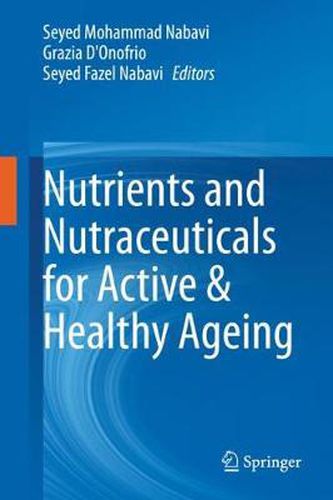 Cover image for Nutrients and Nutraceuticals for Active & Healthy Ageing