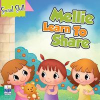 Cover image for Social Skills: Mellie Learns to Share