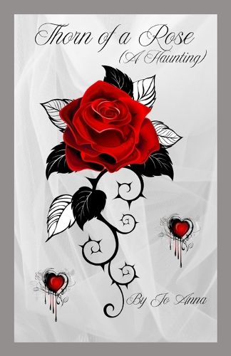 Cover image for Thorn of a Rose (A Haunting)