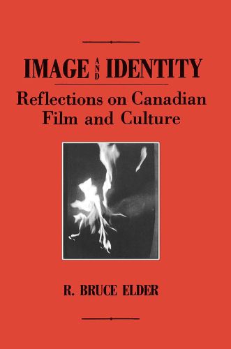 Cover image for Image and Identity: Reflections on Canadian Film and Culture