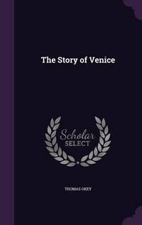 Cover image for The Story of Venice
