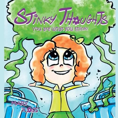 Cover image for Stinky Thoughts: You are what you think!