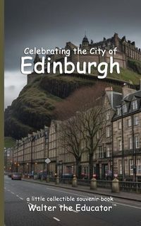 Cover image for Celebrating the City of Edinburgh