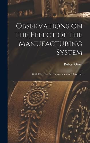 Cover image for Observations on the Effect of the Manufacturing System