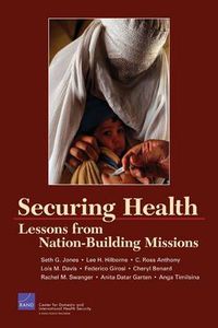 Cover image for Securing Health: Lessons from Nation-building Missions