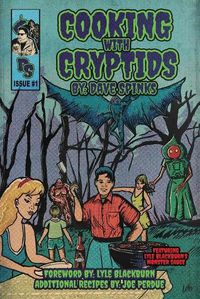 Cover image for Cooking with Cryptids: By Dave Spinks