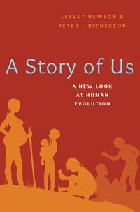 Cover image for A Story of Us: A New Look at Human Evolution