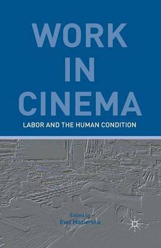 Cover image for Work in Cinema: Labor and the Human Condition