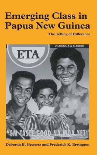 Cover image for Emerging Class in Papua New Guinea: The Telling of Difference