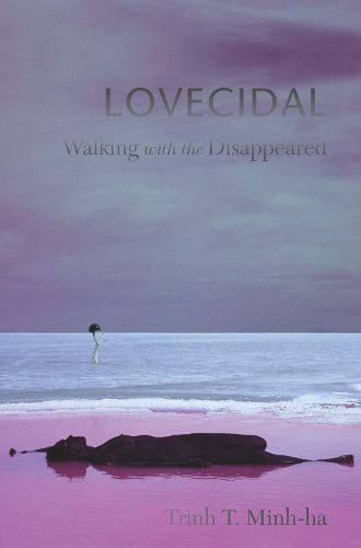 Lovecidal: Walking with the Disappeared