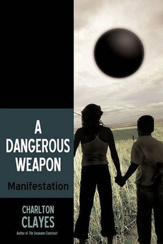 Cover image for A Dangerous Weapon: Manifestation