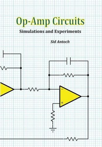 Cover image for Op-Amp Circuits: Simulations and Experiments