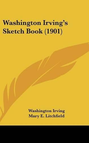 Cover image for Washington Irving's Sketch Book (1901)