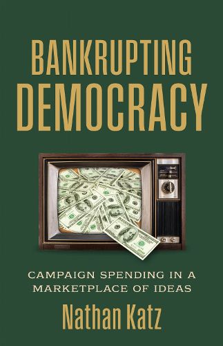 Cover image for Bankrupting Democracy