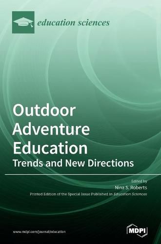 Cover image for Outdoor Adventure Education: Trends and New Directions