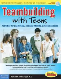 Cover image for Teambuilding with Teens: Activities for Leadership, Decision Making, and Group Success