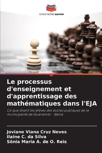 Cover image for Le processus d'enseignement et d'apprentissage des mathematiques dans l'EJA