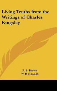 Cover image for Living Truths from the Writings of Charles Kingsley