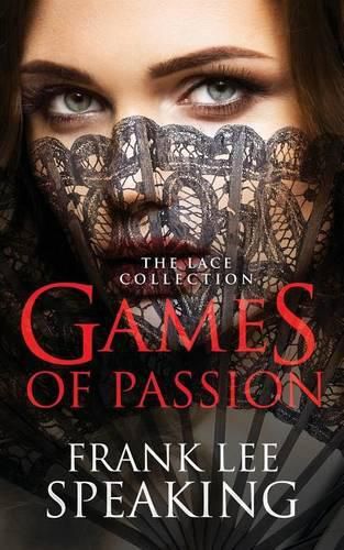 Cover image for Games of Passion: The Lace Collection