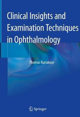 Cover image for Clinical Insights and Examination Techniques in Ophthalmology