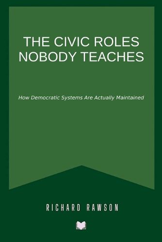 Cover image for The Civic Roles Nobody Teaches