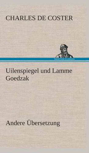 Cover image for Uilenspiegel und Lamme Goedzak (Andere UEbersetzung)