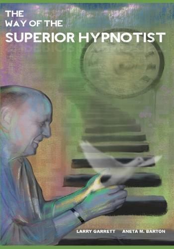 Cover image for The Way Of The Superior Hypnotist