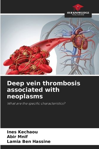 Cover image for Deep vein thrombosis associated with neoplasms