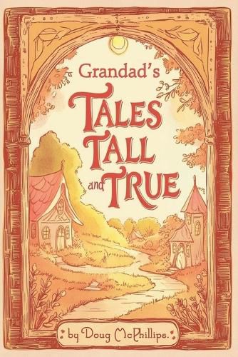 Cover image for Grandad's Tales Tall & True