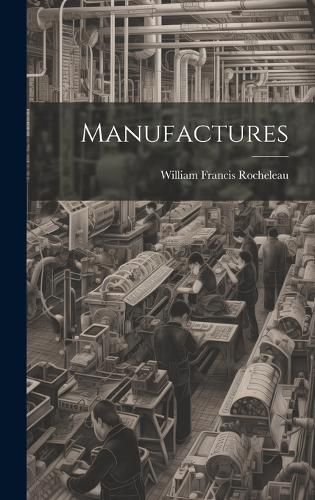 Cover image for Manufactures