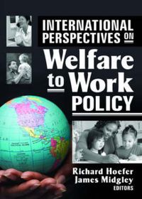 Cover image for International Perspectives on Welfare to Work Policy