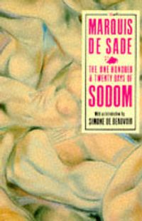 Cover image for The 120 Days Of Sodom: And Other Writings
