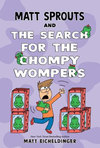 Cover image for Matt Sprouts and the Search for the Chompy Wompers: Volume 3