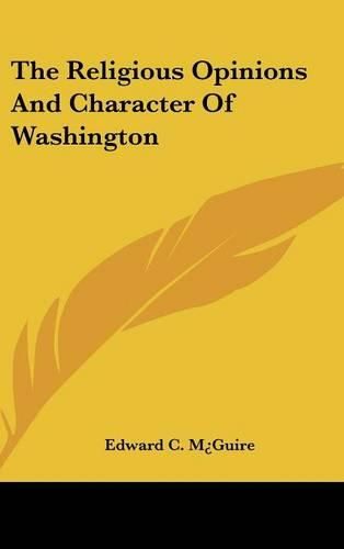 Cover image for The Religious Opinions and Character of Washington