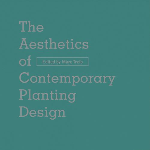 The Aesthetics of Contemporary Planting Design