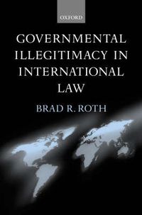 Cover image for Governmental Illegitimacy in International Law